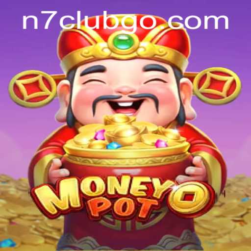 Unlock the Thrills of MoneyPot: A New Era in Gaming with N7club